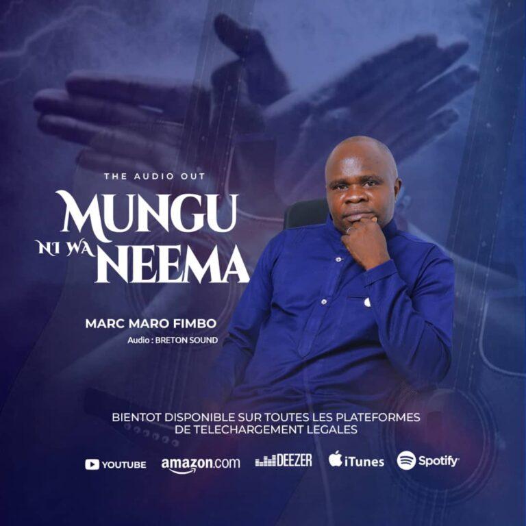 Musique : Marc Maro Fimbo lance sur le marché du disque sa nouvelle chanson Mungu ni wa neema