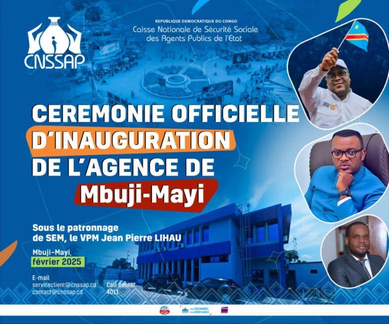 CNSSAP : l&rsquo;inauguration de l&rsquo;agence de Mbuji-Mayi prévue le 25 février